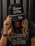 Tattoos Are Trashy Trucker Hat