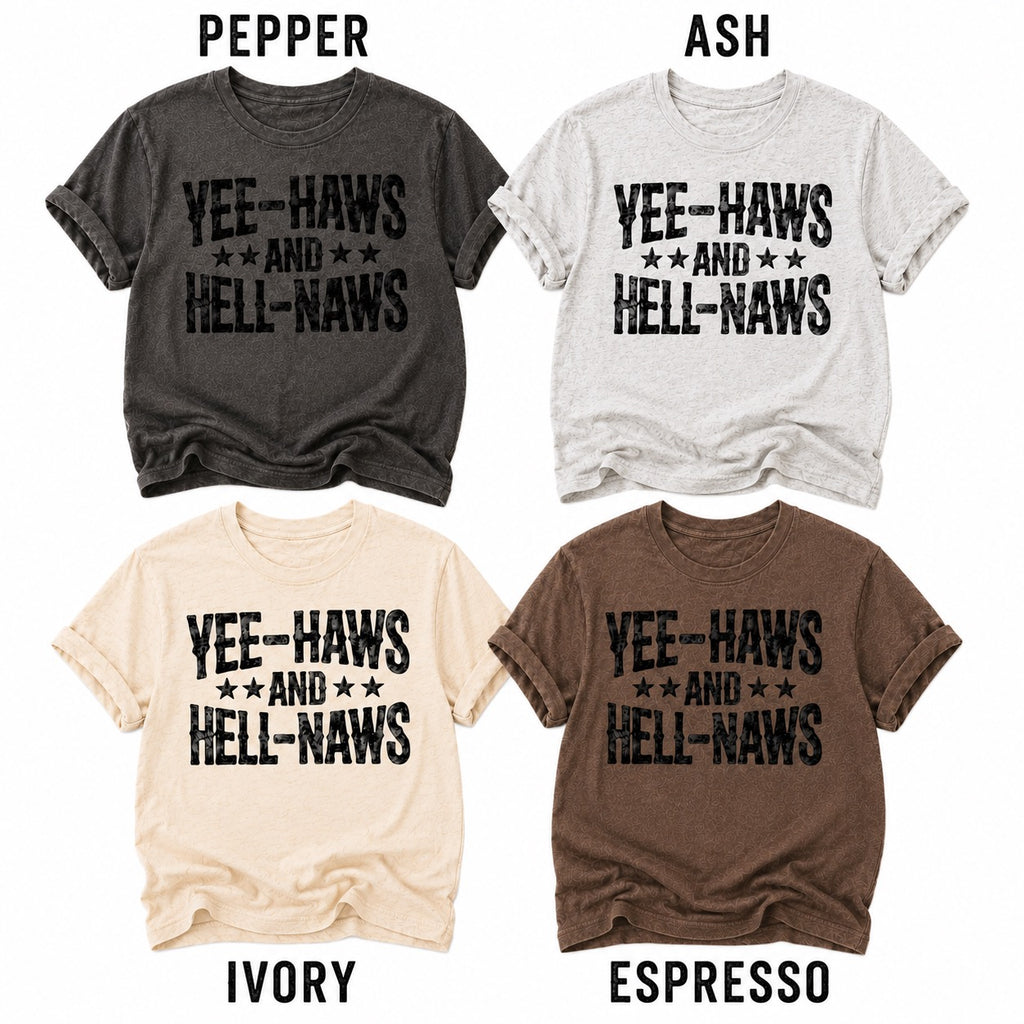 Yee Haws & Hell Naws Graphic Tee